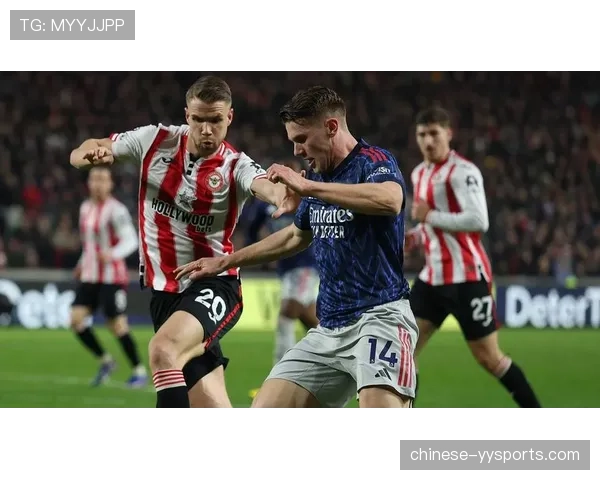 阿森纳客场被布伦特福德逼平 伤病潮下争冠优势缩至4分